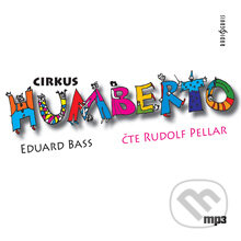 Audiokniha: Cirkus Humberto (Eduard Bass). Radioservis, 2012 Audiokniha: Cirkus Humberto (Eduard Bass). Radioservis, 2012