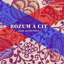 Audiokniha: Rozum a cit (Jane Austenová). Radioservis, 2012 Audiokniha: Rozum a cit (Jane Austenová). Radioservis, 2012