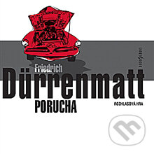 Audiokniha: Porucha (Friedrich Durrenmatt). Radioservis, 2012 Audiokniha: Porucha (Friedrich Durrenmatt). Radioservis, 2012