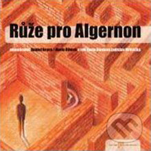 Audiokniha: Růže pro Algernon (Daniel Keyes a Marie Říhová). Radioservis, 2012 Audiokniha: Růže pro Algernon (Daniel Keyes a Marie Říhová). Radioservis, 2012