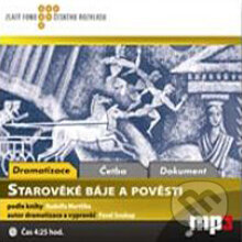 Audiokniha: Starověké báje a pověsti (Rudolf Mertlík). Radioservis, 2012 Audiokniha: Starověké báje a pověsti (Rudolf Mertlík). Radioservis, 2012