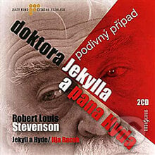 Podivný případ doktora Jekylla a pana Hyda - Robert Louis Stevenson, Radioservis, 2012