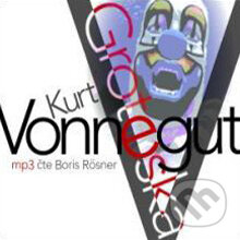 Audiokniha: Groteska aneb Už nikdy sami (Kurt Vonnegut). Radioservis, 2012 Audiokniha: Groteska aneb Už nikdy sami (Kurt Vonnegut). Radioservis, 2012