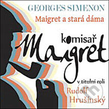 Audiokniha: Maigret a stará dáma (Georges Simenon). Radioservis, 2012 Audiokniha: Maigret a stará dáma (Georges Simenon). Radioservis, 2012