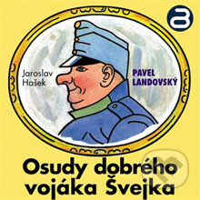 Audiokniha: Osudy dobrého vojáka Švejka 1 (Jaroslav Hašek). ArcoDiva management, 2012 Audiokniha: Osudy dobrého vojáka Švejka 1 (Jaroslav Hašek). ArcoDiva management, 2012
