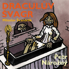 Audiokniha: Draculův švagr (Miloslav Švandrlík). ArcoDiva management, 2012 Audiokniha: Draculův švagr (Miloslav Švandrlík). ArcoDiva management, 2012