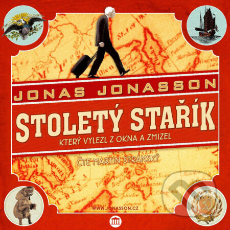 Audiokniha: Stoletý stařík, který vylezl z okna a zmizel (Jonas Jonasson). Panteon, 2012 Audiokniha: Stoletý stařík, který vylezl z okna a zmizel (Jonas Jonasson). Panteon, 2012