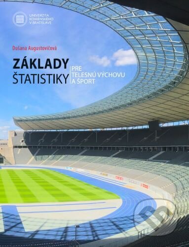 Kniha: Základy štatistiky pre telesnú výchovu a šport (Univerzita Komenského Bratislava). Univerzita Komenského Bratislava, 2024 Kniha: Základy štatistiky pre telesnú výchovu a šport (Univerzita Komenského Bratislava). Univerzita Komenského Bratislava, 2024