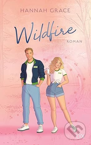 Kniha: Wildfire (Hannah Grace). LYX, 2024 Kniha: Wildfire (Hannah Grace). LYX, 2024