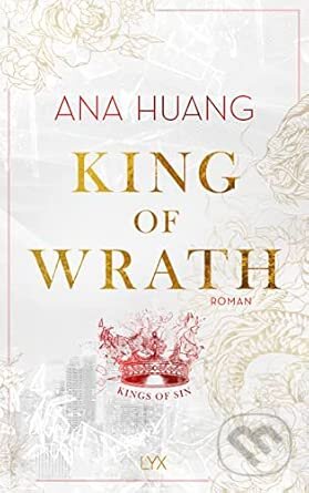 Kniha: King of Wrath (LYX). LYX, 2024 Kniha: King of Wrath (LYX). LYX, 2024
