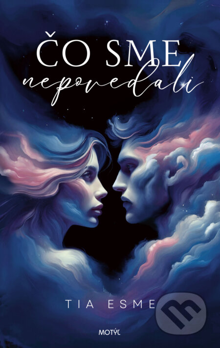 Kniha: Čo sme nepovedali (Tia Esme), 2024 Kniha: Čo sme nepovedali (Tia Esme), 2024