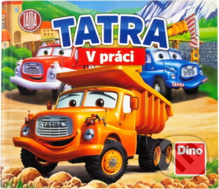 Kniha: Tatra v práci (Miro Budiš). Dino, 2018 Kniha: Tatra v práci (Miro Budiš). Dino, 2018
