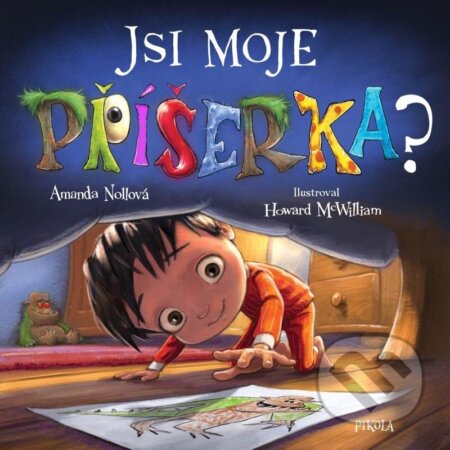 Kniha: Jsi moje příšerka? (Amanda Noll). Pikola, 2024 Kniha: Jsi moje příšerka? (Amanda Noll). Pikola, 2024
