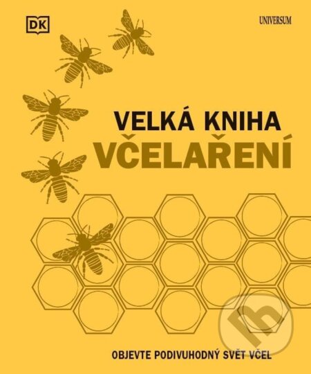 Kniha: Velká kniha včelaření (Fergus Chadwick). Universum, 2024 Kniha: Velká kniha včelaření (Fergus Chadwick). Universum, 2024