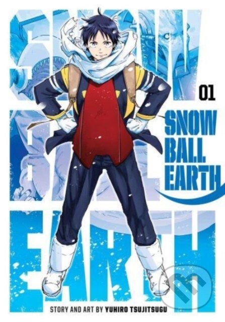 Kniha: Snowball Earth 1 (Yuhiro Tsujitsugu). Viz Media, 2024 Kniha: Snowball Earth 1 (Yuhiro Tsujitsugu). Viz Media, 2024