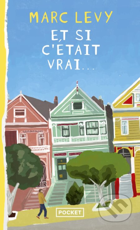 Kniha: Et si c'était vrai (Marc Levy). Pocket Books, 2018 Kniha: Et si c'était vrai (Marc Levy). Pocket Books, 2018
