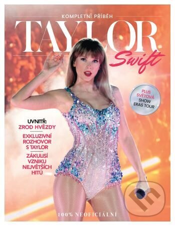 Kniha: Taylor Swift - Kompletní příběh (Lizzy Price, Nancy Marie Brown, Nick Levine a Simon Button). Extra Publishing, 2024 Kniha: Taylor Swift - Kompletní příběh (Lizzy Price, Nancy Marie Brown, Nick Levine a Simon Button). Extra Publishing, 2024