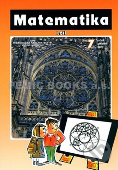 Kniha: Matematika pro 7. ročník základní školy - 1. díl (Josef Trejbal). SPN - pedagogické nakladatelství, 2010 Kniha: Matematika pro 7. ročník základní školy - 1. díl (Josef Trejbal). SPN - pedagogické nakladatelství, 2010