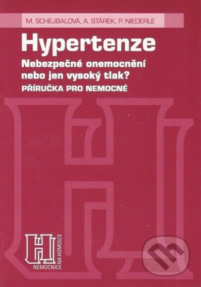 Kniha: Hypertenze (A. Stárek). Triton, 2000 Kniha: Hypertenze (A. Stárek). Triton, 2000