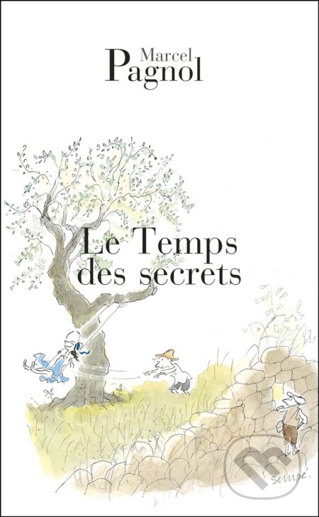 Kniha: Le temps des secrets (Marcel Pagnol). Editions de Fallois, 1974 Kniha: Le temps des secrets (Marcel Pagnol). Editions de Fallois, 1974