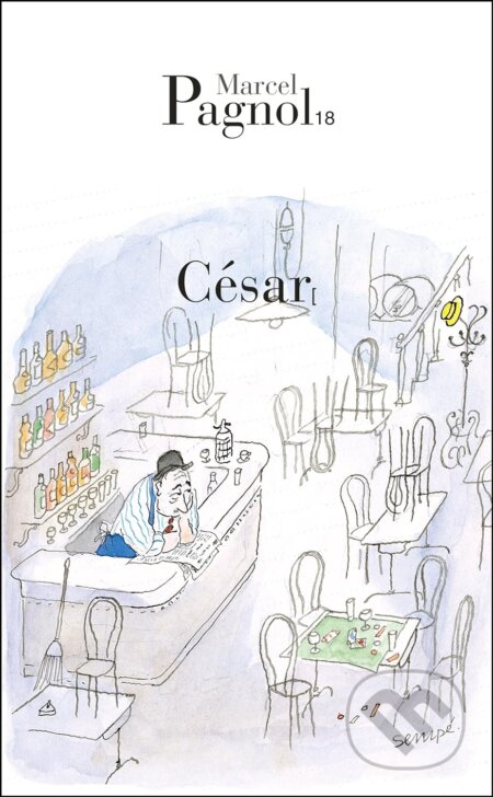 Kniha: César (Marcel Pagnol). Editions de Fallois, 1974 Kniha: César (Marcel Pagnol). Editions de Fallois, 1974