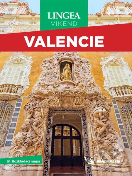 Kniha: Valencie - Víkend (Lingea). Lingea, 2024 Kniha: Valencie - Víkend (Lingea). Lingea, 2024