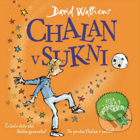 Audiokniha: Chalan v sukni (David Walliams). Wisteria Books, Slovart, 2024 Audiokniha: Chalan v sukni (David Walliams). Wisteria Books, Slovart, 2024
