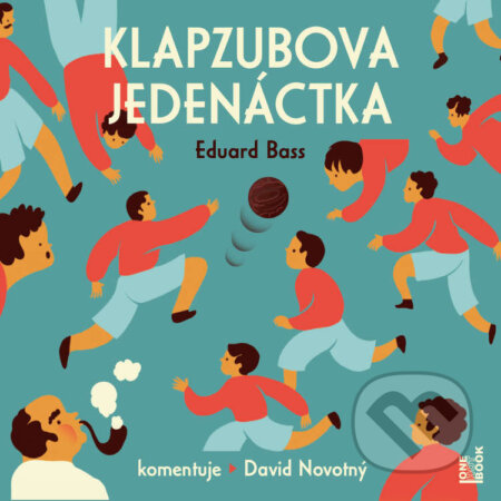 Audiokniha: Klapzubova jedenáctka (Eduard Bass). OneHotBook, 2024 Audiokniha: Klapzubova jedenáctka (Eduard Bass). OneHotBook, 2024