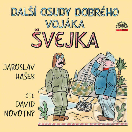 Audiokniha: Další osudy dobrého vojáka Švejka (Jaroslav Hašek). Supraphon, 2024 Audiokniha: Další osudy dobrého vojáka Švejka (Jaroslav Hašek). Supraphon, 2024