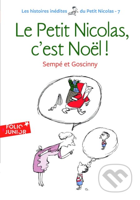 Kniha: Le Petit Nicolas, c'est Noël! (René Goscinny). Gallimard, 2010 Kniha: Le Petit Nicolas, c'est Noël! (René Goscinny). Gallimard, 2010