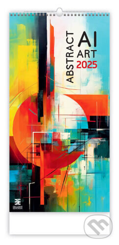Abstract AI Art 2025 - nástěnný kalendář (Helma). Helma, 2024 Abstract AI Art 2025 - nástěnný kalendář (Helma). Helma, 2024