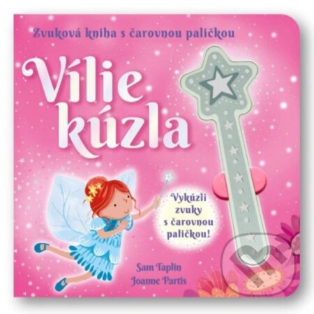 Kniha: Vílie kúzla (Sam Taplin). Svojtka&Co., 2024 Kniha: Vílie kúzla (Sam Taplin). Svojtka&Co., 2024