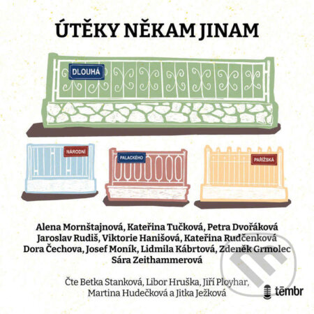 Audiokniha: Útěky někam jinam (Alena Mornštajnová, Jaroslav Rudiš, Josef Moník, Kateřina Rudčenková, Lidmila Kábrtová, Michaela Klevisová, Petra Dvořáková, Sára Zeithammerová, Viktorie Hanišová a Zdeněk Grmolec). Témbr, 2024 Audiokniha: Útěky někam jinam (Alena Mornštajnová, Jaroslav Rudiš, Josef Moník, Kateřina Rudčenková, Lidmila Kábrtová, Michaela Klevisová, Petra Dvořáková, Sára Zeithammerová, Viktorie Hanišová a Zdeněk Grmolec). Témbr, 2024