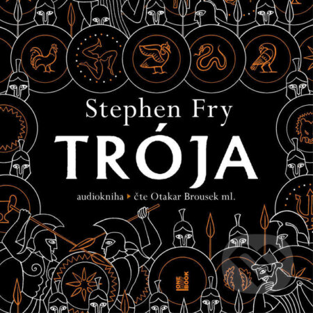 Audiokniha: Trója (Stephen Fry). OneHotBook, 2024 Audiokniha: Trója (Stephen Fry). OneHotBook, 2024