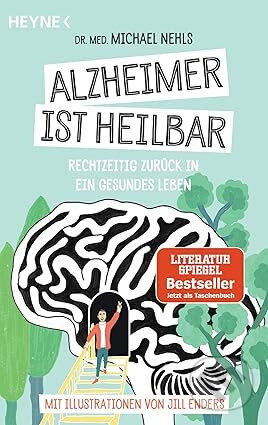 Kniha: Alzheimer ist heilbar (Michael Nehls). Heyne, 2017 Kniha: Alzheimer ist heilbar (Michael Nehls). Heyne, 2017