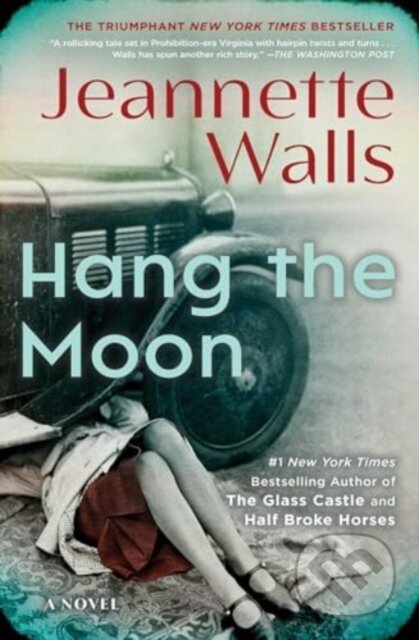 Kniha: Hang The Moon (Jeannette Walls). Scribner, 2024 Kniha: Hang The Moon (Jeannette Walls). Scribner, 2024