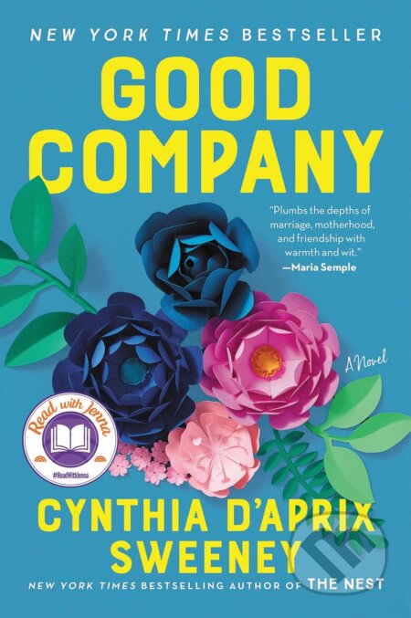 Kniha: Good Company Pb (Cynthia D'Aprix Sweeney). Ecco, 2022 Kniha: Good Company Pb (Cynthia D'Aprix Sweeney). Ecco, 2022