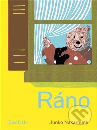 Kniha: Ráno (Junko Nakamura). Baobab, 2024 Kniha: Ráno (Junko Nakamura). Baobab, 2024