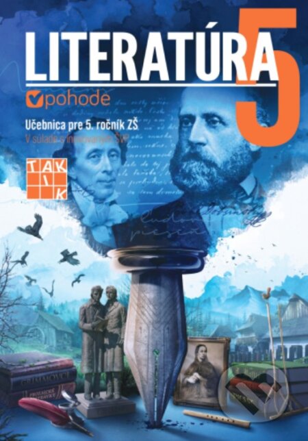 Kniha: Literatúra v pohode 5 (Renáta Sviteková). Taktik Kniha: Literatúra v pohode 5 (Renáta Sviteková). Taktik
