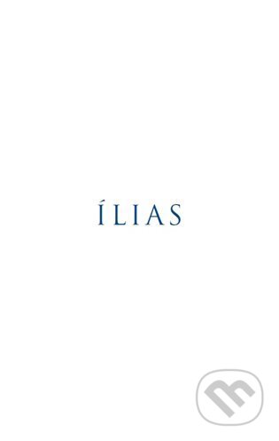 Kniha: Ílias (Homéros). Rezek, 2024 Kniha: Ílias (Homéros). Rezek, 2024