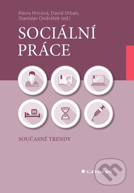 Kniha: Sociální práce (Alena Hricová). Grada, 2024 Kniha: Sociální práce (Alena Hricová). Grada, 2024