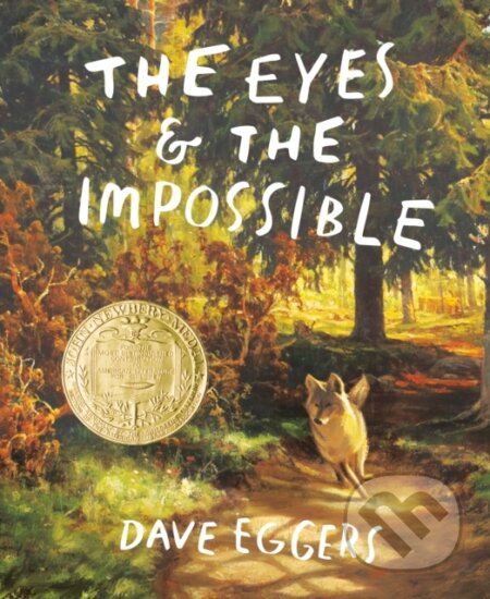 Kniha: The Eyes and the Impossible (Dave Eggers). Knopf Books for Young Readers, 2023 Kniha: The Eyes and the Impossible (Dave Eggers). Knopf Books for Young Readers, 2023