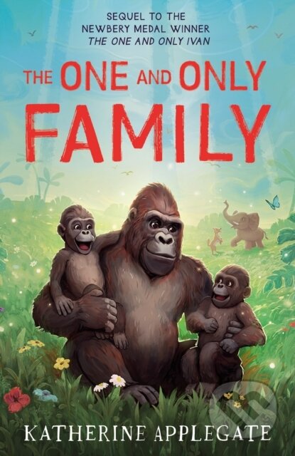 Kniha: One And Only Family (Katherine Applegate). HarperCollins, 2024 Kniha: One And Only Family (Katherine Applegate). HarperCollins, 2024