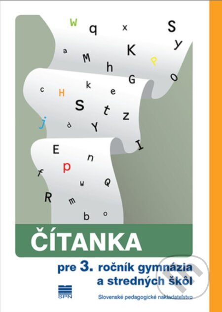 Kniha: Čítanka pre 3. ročník gymnázia a SOŠ (K. Dvořák). Slovenské pedagogické nakladateľstvo - Mladé letá Kniha: Čítanka pre 3. ročník gymnázia a SOŠ (K. Dvořák). Slovenské pedagogické nakladateľstvo - Mladé letá