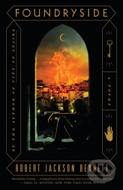 Kniha: Foundryside (Robert Jack Bennett). Del Rey, 2019 Kniha: Foundryside (Robert Jack Bennett). Del Rey, 2019