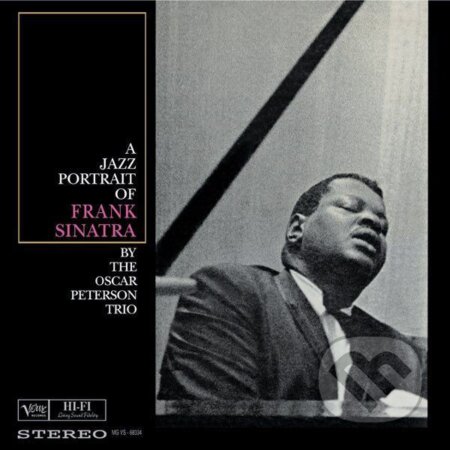 Hudební CD: Oscar Peterson Trio: A Jazz Portrait Of Frank Sinatra LP (Hudobné albumy). Hudobné albumy, 2024 Hudební CD: Oscar Peterson Trio: A Jazz Portrait Of Frank Sinatra LP (Hudobné albumy). Hudobné albumy, 2024