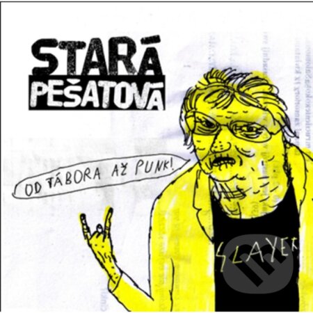 Hudobné CD: Stará Pešatová: Od Tábora až punk! LP (Hudobné albumy). Hudobné albumy, 2024 Hudobné CD: Stará Pešatová: Od Tábora až punk! LP (Hudobné albumy). Hudobné albumy, 2024