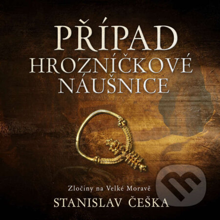 Audiokniha: Případ hrozníčkové náušnice (Stanislav Češka). Tympanum, 2024 Audiokniha: Případ hrozníčkové náušnice (Stanislav Češka). Tympanum, 2024