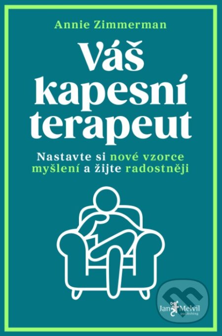 Kniha: Váš kapesní terapeut (Annie Zimmerman). Jan Melvil publishing, 2024 Kniha: Váš kapesní terapeut (Annie Zimmerman). Jan Melvil publishing, 2024