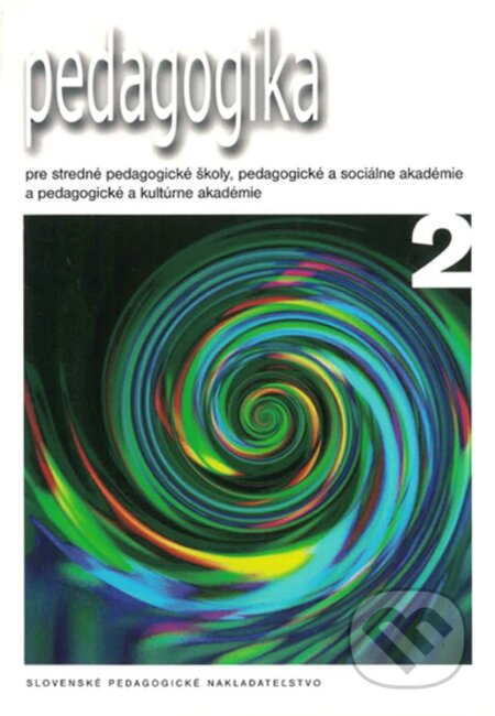 Kniha: Pedagogika 2 (E. Bruteničová a M. Zelina). Slovenské pedagogické nakladateľstvo - Mladé letá, 2024 Kniha: Pedagogika 2 (E. Bruteničová a M. Zelina). Slovenské pedagogické nakladateľstvo - Mladé letá, 2024